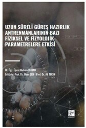 Uzun Süreli Güreş Hazırlık Antrenmanlarının Bazı Fiziksel ve Fizyolojik Parametrelere Etkisi - 1