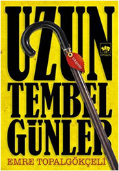 Uzun Tembel Günler - Ötüken Neşriyat