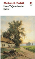 Uzun Yağmurlardan Evvel - Alakarga Sanat Yayınları