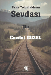 Uzun Yolculukların Sevdası - 1