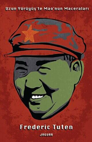 Uzun Yürüyüş’te Mao’nun Maceraları - 1