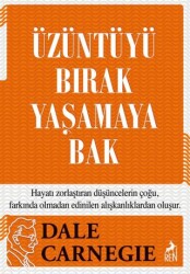 Üzüntüyü Bırak Yaşamaya Bak - Ren Kitap