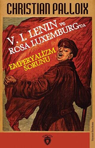 V. I. Lenın ve Rosa Luxemburg’da Emperyalizm Sorunu - 1