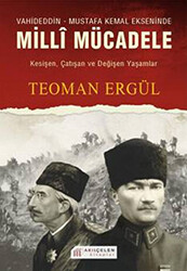 Vahideddin - Mustafa Kemal Ekseninde Milli Mücadele - Akıl Çelen Kitaplar