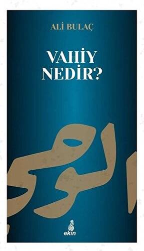 Vahiy Nedir? - 1