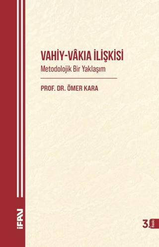 Vahiy - Vakıa İlişkisi - 1
