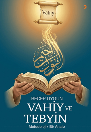 Vahiy ve Tebyin - 1