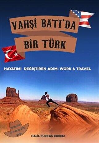 Vahşi Batı`da Bir Türk Hayatımı Değiştiren Adım - 1