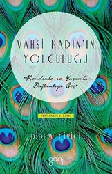 Vahşi Kadın’ın Yolculuğu - 1