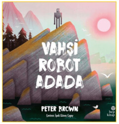 Vahşi Robot Adada - Hep Kitap