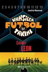 Vahşiler Futbol Takımı 1 - Çalımcı Leon Ciltli - 1