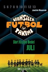 Vahşiler Futbol Takımı 4 - Dört Kişiye Bedel Juli Ciltli - 1