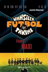 Vahşiler Futbol Takımı 7 - Füzeci Maxi Ciltli - 1