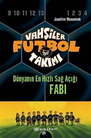 Vahşiler Futbol Takımı 8 - Dünyanın En Hızlı Sağ Açığı Fabi Ciltli - 1