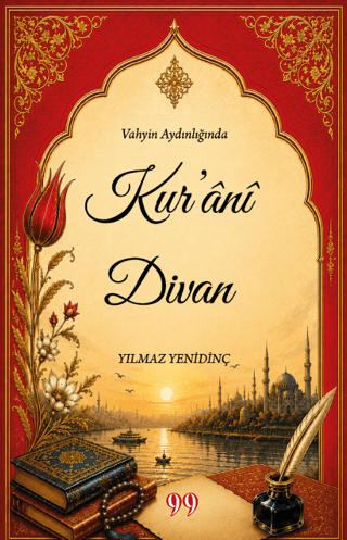 Vahyin Aydınlığında Kur’ânî Divan - 1