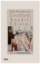 Vaka Örnekleriyle Çocuklarda Anadili Edinimi - 1