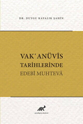 Vak`anüvis Tarihlerinde Edebi Muhteva - 1