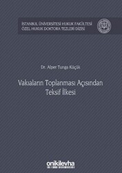 Vakıaların Toplanması Açısından Teksif İlkesi - 1