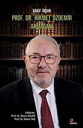 Vakıf İnsan Prof. Dr. Hikmet Özdemir Armağanı - 1