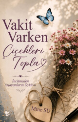Vakit Varken Çiçekleri Topla - Halk Kitabevi