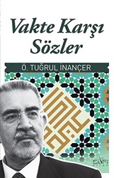 Vakte Karşı Sözler - 1