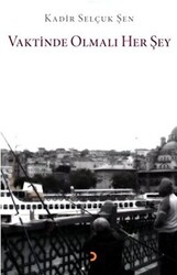 Vaktinde Olmalı Her Şey - 1