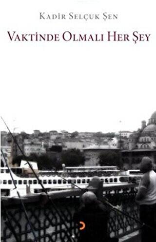 Vaktinde Olmalı Her Şey - 1