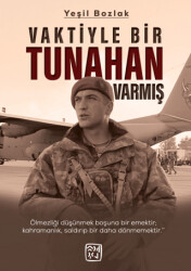 Vaktiyle Bir Tunahan Varmış - Kutlu Yayınevi