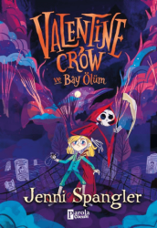 Valentine Crow ve Bay Ölüm - Parola Çocuk