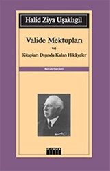 Valide Mektupları ve Kitapları Dışında Kalan Hikayeler - 1