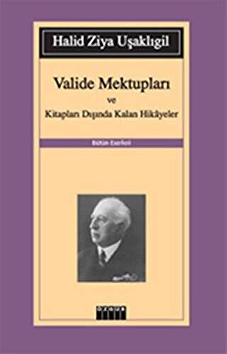 Valide Mektupları ve Kitapları Dışında Kalan Hikayeler - 1