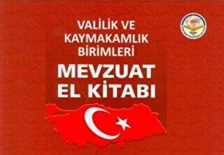 Valilik ve Kaymakamlık Birimleri Mevzuat El Kitabı - 1