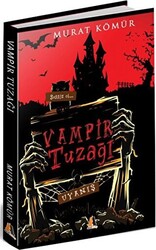 Vampir Tuzağı - Akis Kitap