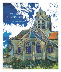 Van Gogh in Auvers-sur-Oise - Thames and Hudsonn