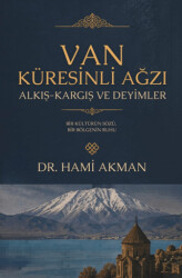 Van Küresinli Ağzı Alkış - Kargış ve Deyimler - Babıali Kültür Yayıncılığı
