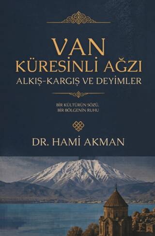 Van Küresinli Ağzı Alkış - Kargış ve Deyimler - 1