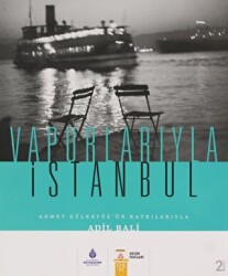 Vapurlarıyla İstanbul Ciltli - 1