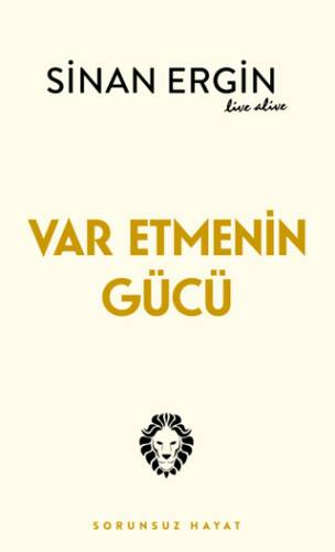 Var Etmenin Gücü - 1