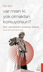 Var mısın ki Yok Olmaktan Korkuyorsun? - 1