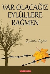 Var Olacağız Eylüllere Rağmen - 1