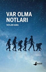 Var Olma Notları - 1