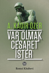 Var Olmak Cesaret İster - Remzi Kitabevi