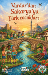 Vardar`dan Sakarya`ya Türk Çocukları - Peon Kitap