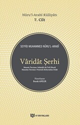 Varidat Şerhi - Nuru`l-Arabi Külliyatı 7. Cilt - 1