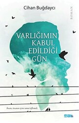 Varlığımın Kabul Edildiği Gün - 1