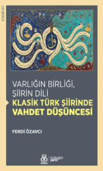Varlığın Birliği, Şiirin Dili: Klasik Türk Şiirinde Vahdet Düşüncesi - DBY Yayınları