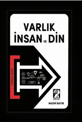 Varlık İnsan ve Din - 1