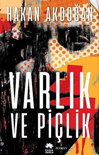 Varlık ve Piçlik - 1