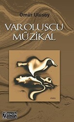 Varoluşçu Müzikal - 1