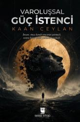 Varoluşsal Güç İstenci - Sessiz Kitap